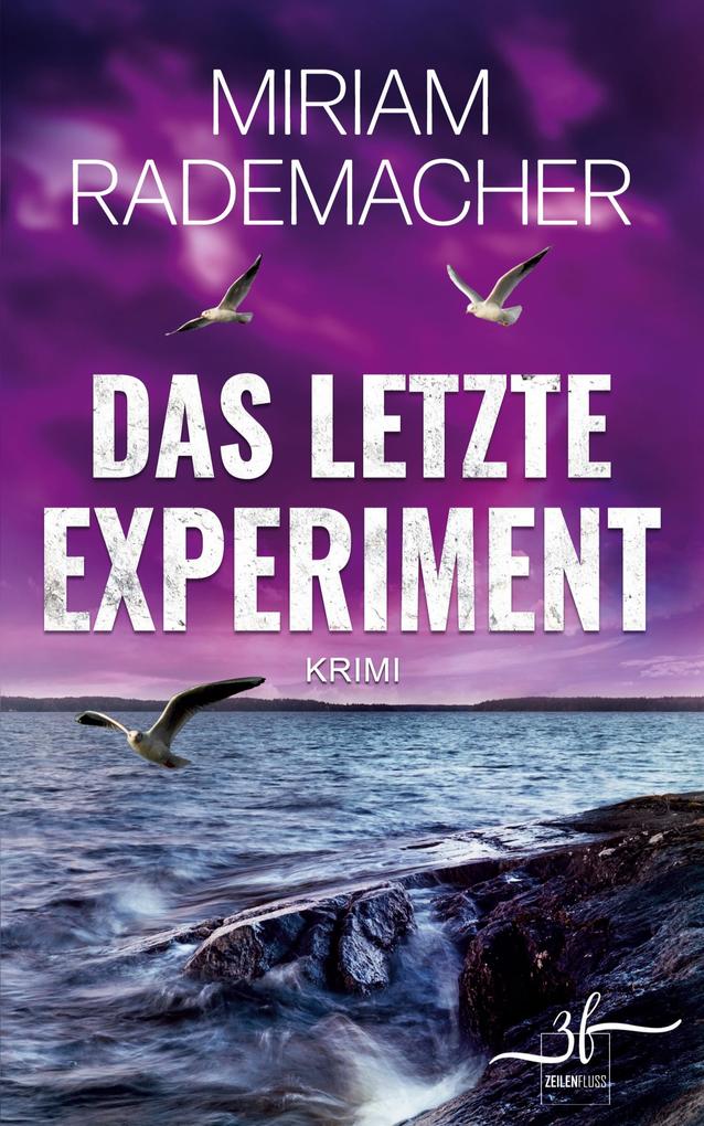 Produktbild: Das letzte Experiment | Miriam Rademacher