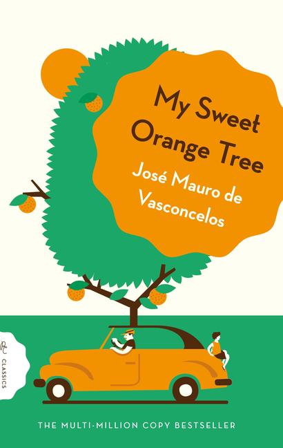 Produktbild: My Sweet Orange Tree | José Mauro de Vasconcelos