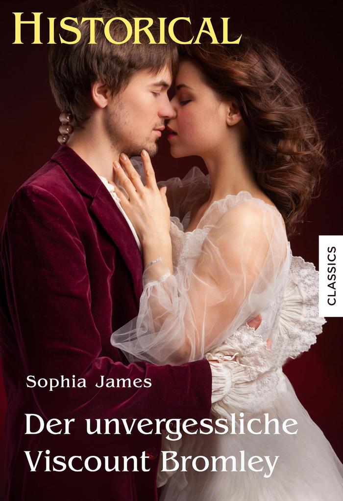 Produktbild: Der unvergessliche Viscount Bromley | Sophia James