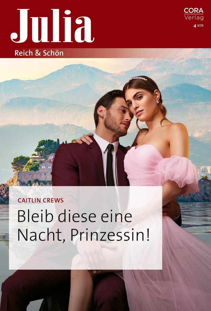 Produktbild: Bleib diese eine Nacht, Prinzessin! | Caitlin Crews