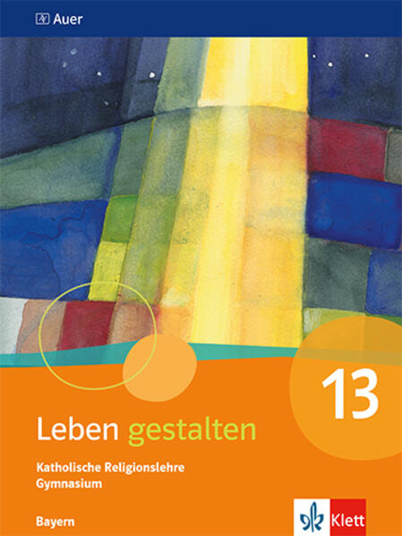 Produktbild: Leben gestalten 13. Ausgabe Bayern Gymnasium