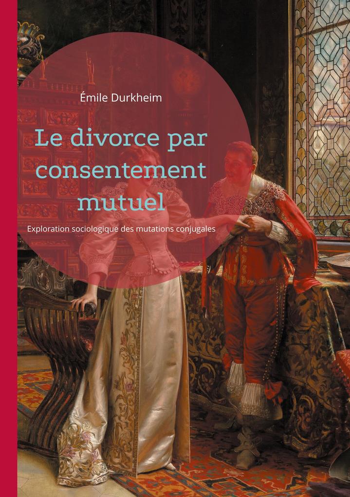Produktbild: Le divorce par consentement mutuel | Émile Durkheim
