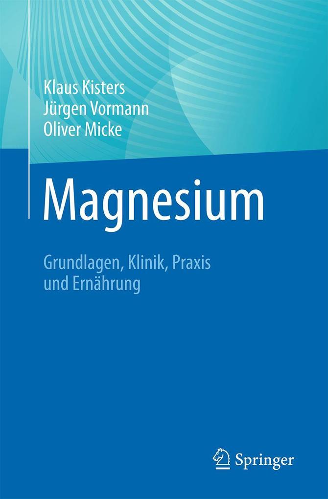 Produktbild: Magnesium | Klaus Kisters, Jürgen Vormann, Oliver Micke