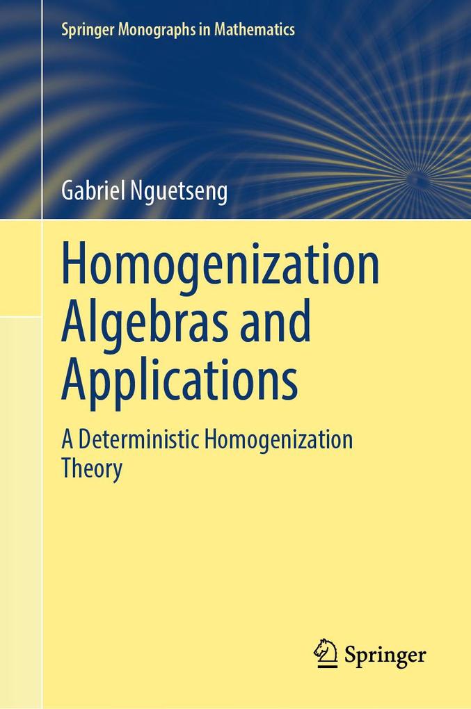 Produktbild: Homogenization Algebras and Applications | Gabriel Nguetseng