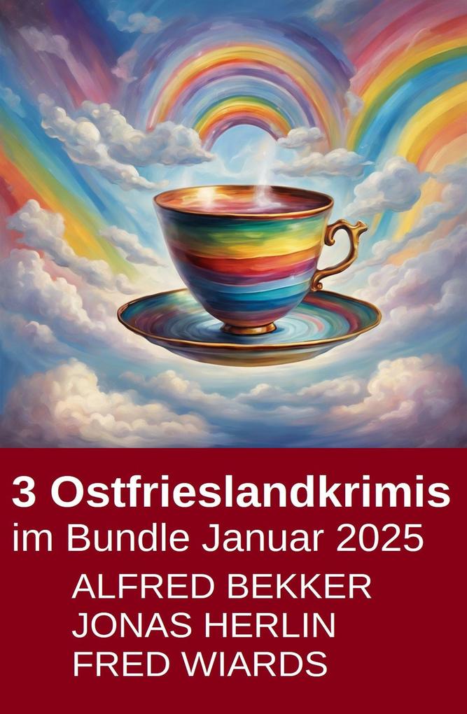Produktbild: Ostfrieslandkrimis im Bundle Januar 2025 | Alfred Bekker, Jonas Herlin, Fred Wiards