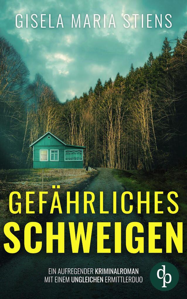 Produktbild: Gefährliches Schweigen | Gisela Maria Stiens