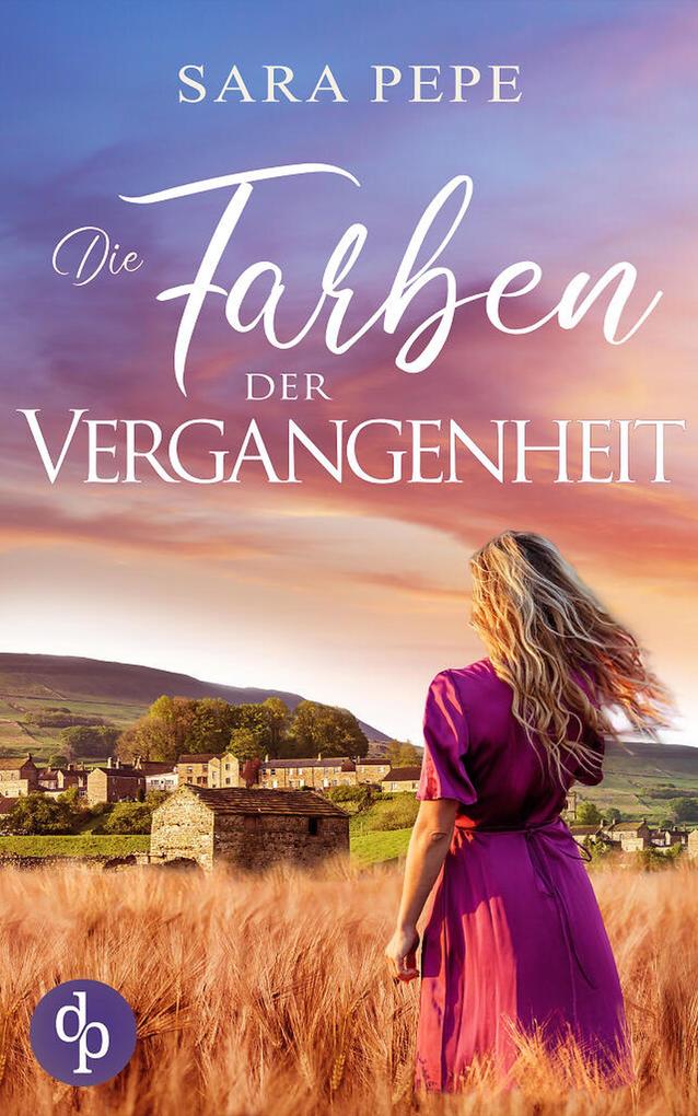 Produktbild: Die Farben der Vergangenheit | Sara Pepe