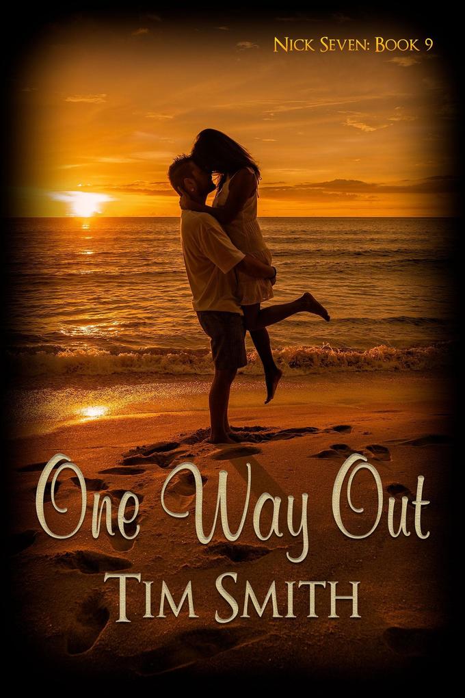 Produktbild: One Way Out (Nick Seven, #9) | Tim Smith