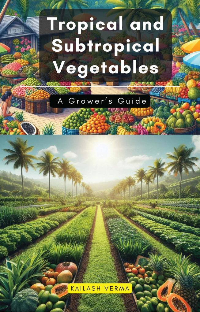 Produktbild: Tropical and Subtropical Vegetables | Kailash Verma