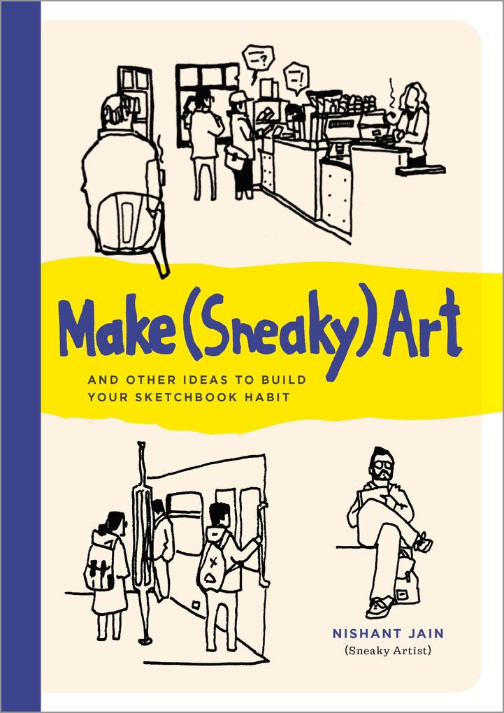 Produktbild: Make (Sneaky) Art | Nishant Jain