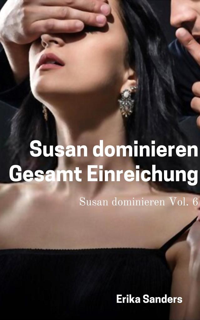 Produktbild: Susan Dominieren. Gesamt Einreichung | Erika Sanders