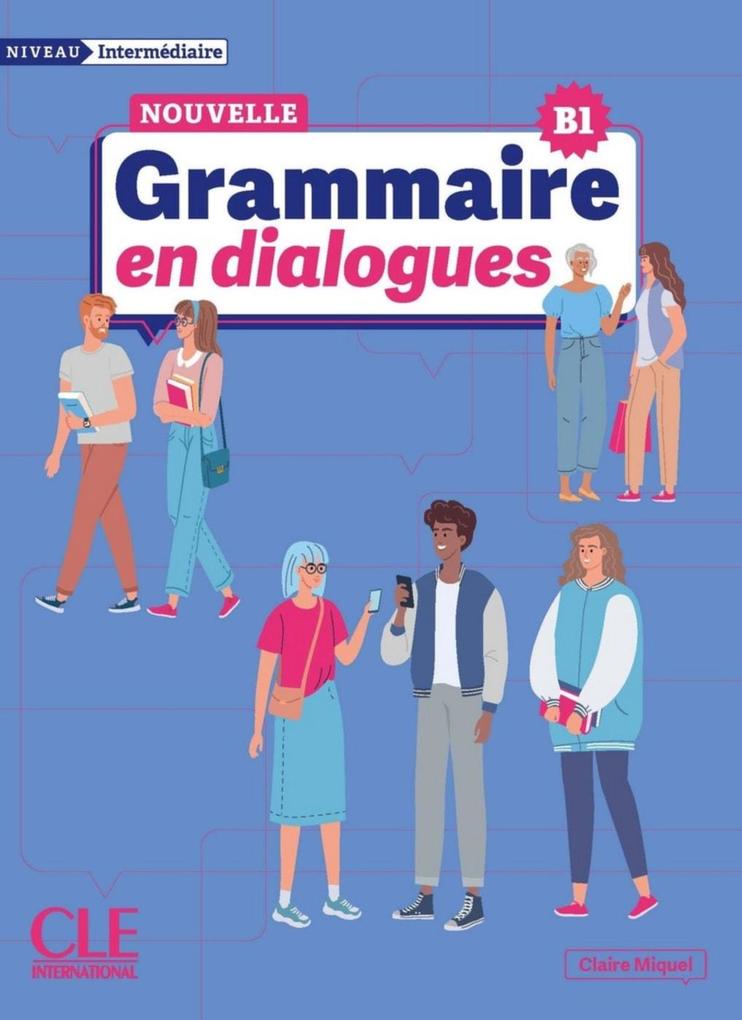 Produktbild: Nouvelle Grammaire en dialogues | Claire Miquel