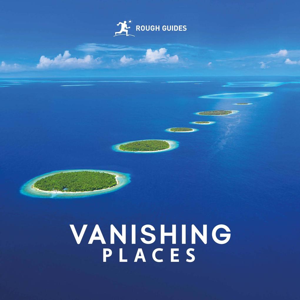 Produktbild: Rough Guides Vanishing Places | Rough Guides, Amy Hopkins