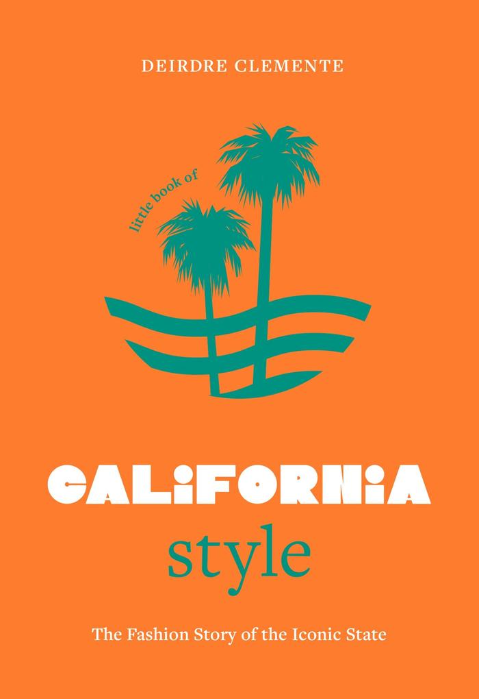 Produktbild: Little Book of California Style | Deirdre Clemente