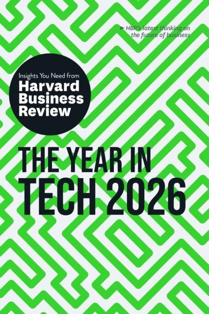 Produktbild: The Year in Tech, 2026 | Harvard Business Review, Scott D Anthony, Amy Webb, José Parra-Moyano, Christina Shim