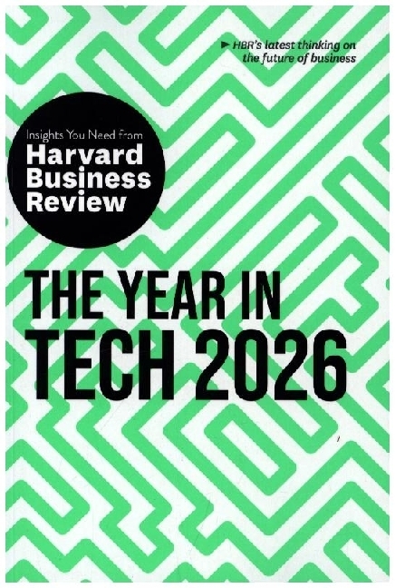 Produktbild: The Year in Tech, 2026 | Harvard Business Review, Scott D. Anthony, Amy Webb, José Parra-Moyano, Christina Shim