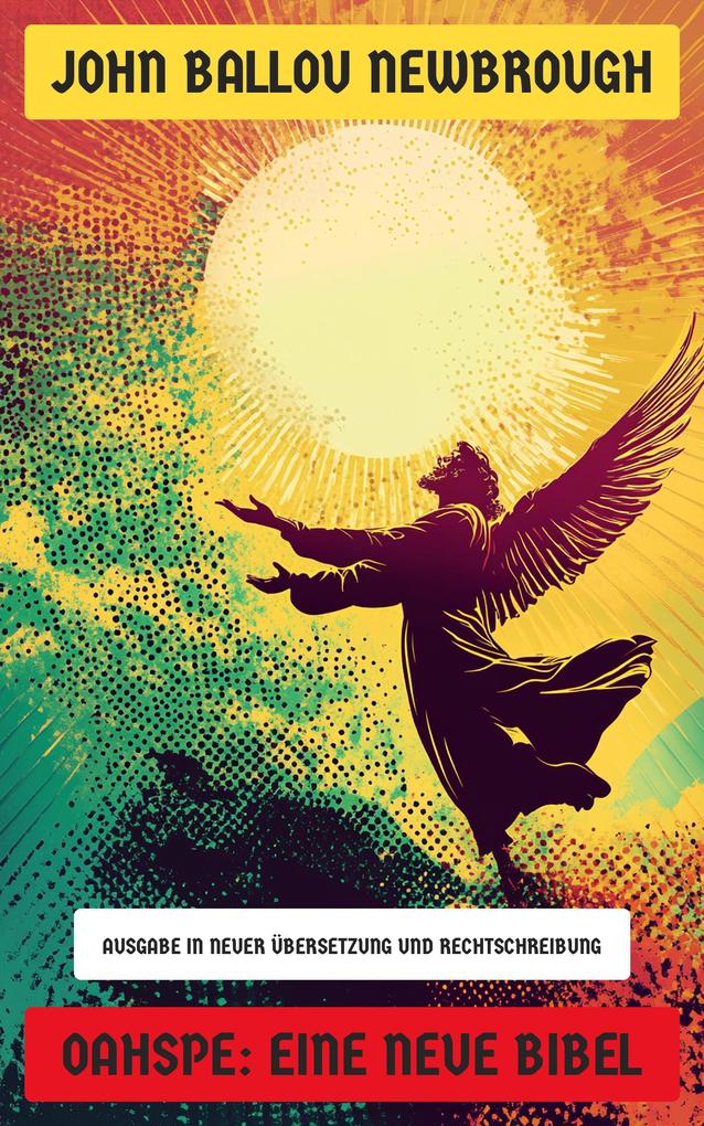 Produktbild: Oahspe: Eine neue Bibel | John Ballou Newbrough