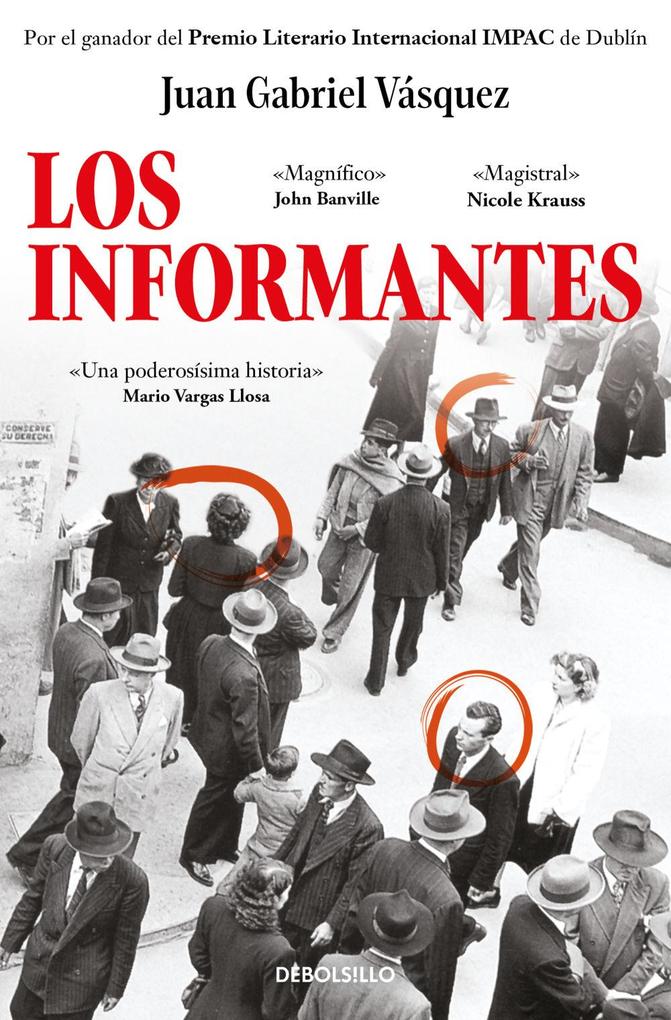 Weitere Ansicht: Los informantes | Juan Gabriel Vasquez