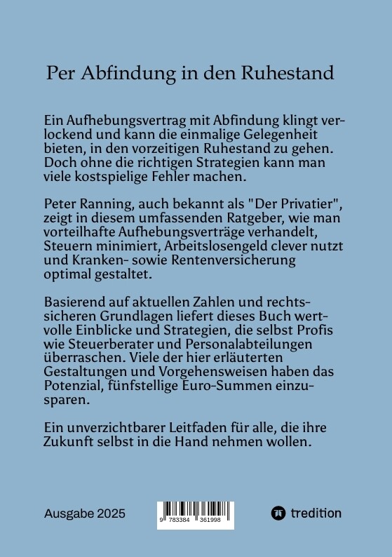 Weitere Ansicht: Per Abfindung in den Ruhestand - Ein Leitfaden zur Optimierung von Abfindungen, Steuern und Sozialversicherungen. | Peter Ranning