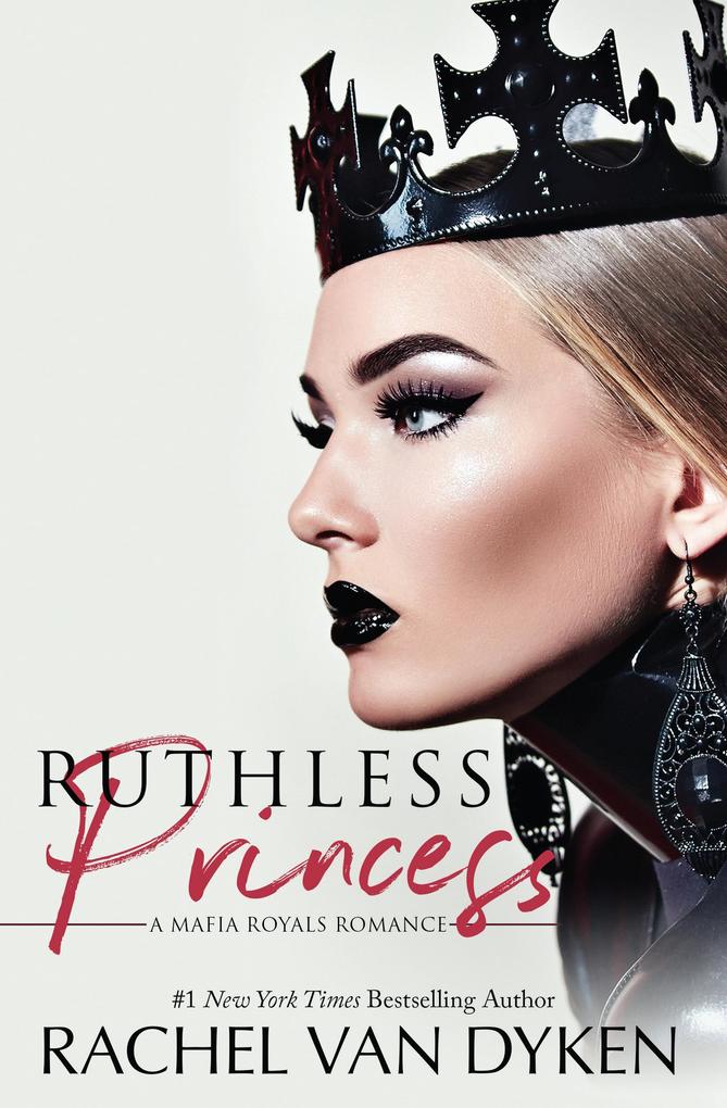 Produktbild: Ruthless Princess (Mafia Royals, #2) | Rachel Van Dyken