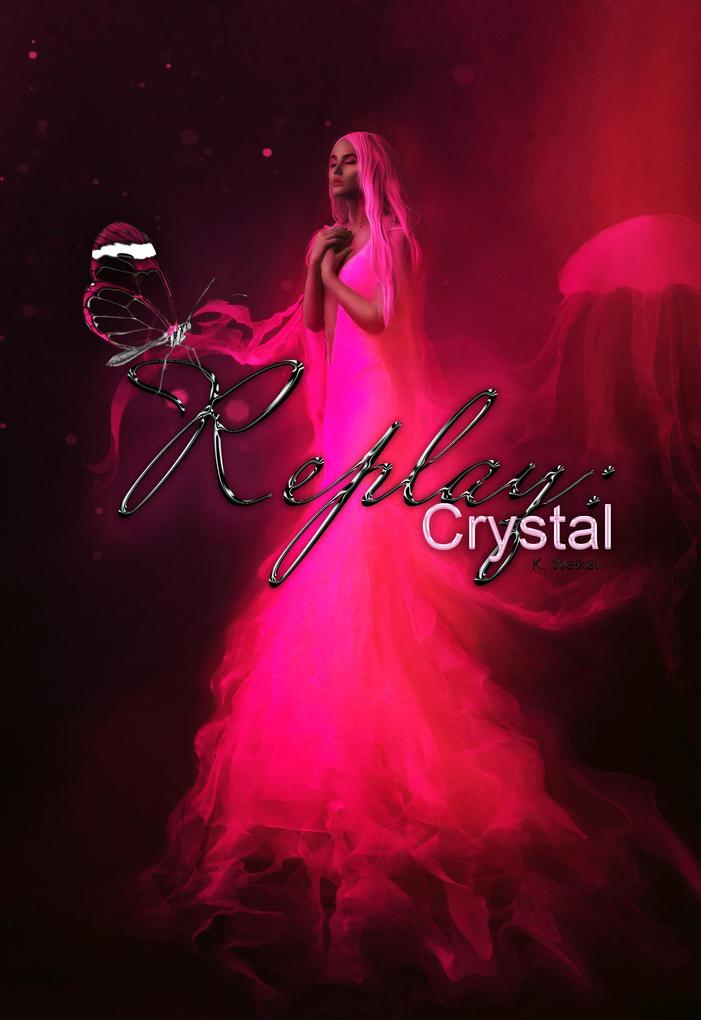 Produktbild: Replay: Crystal | K. Weikel
