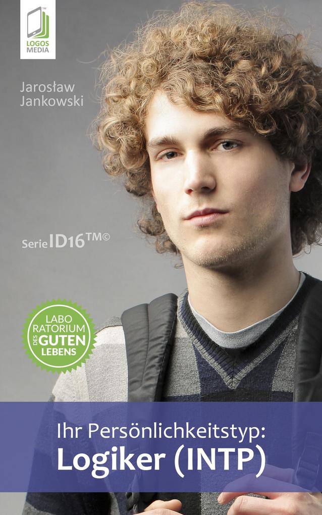 Produktbild: Ihr Persönlichkeitstyp: Logiker (INTP) | Jaroslaw Jankowski