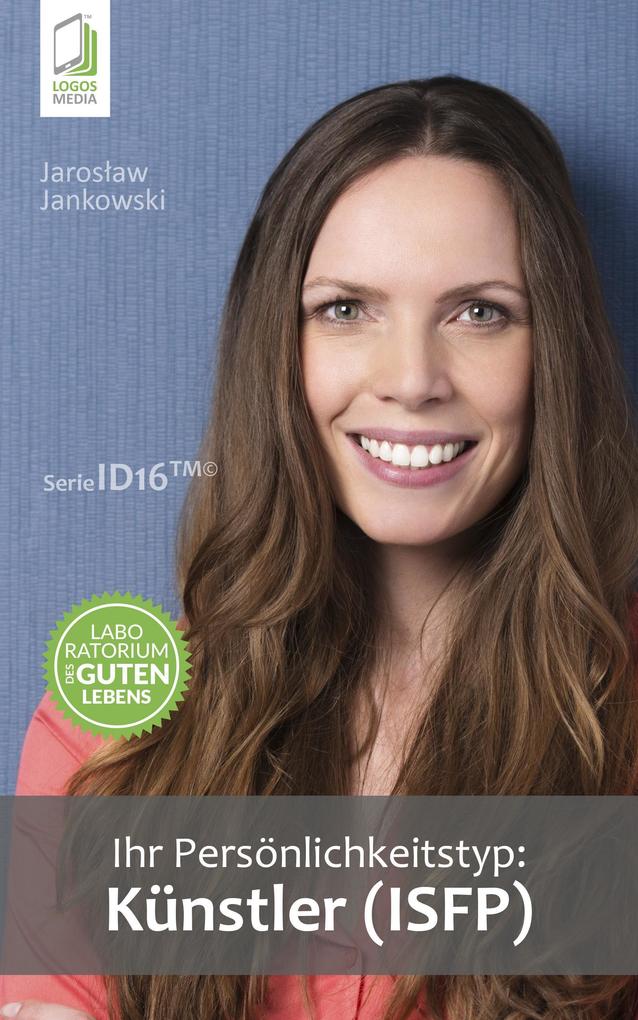Produktbild: Ihr Persönlichkeitstyp: Künstler (ISFP) | Jaroslaw Jankowski