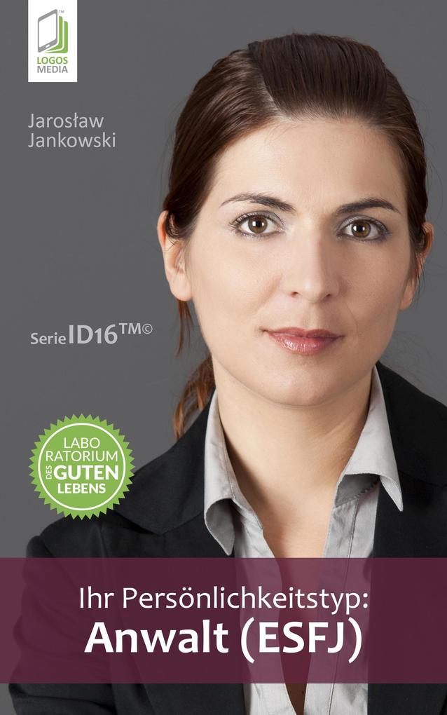 Produktbild: Ihr Persönlichkeitstyp: Anwalt (ESFJ) | Jaroslaw Jankowski