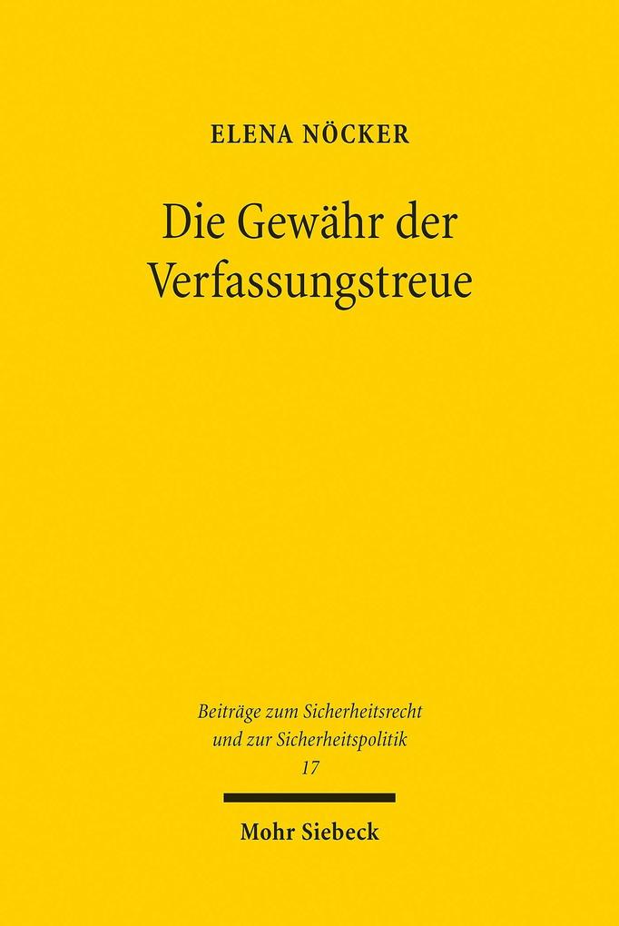 Produktbild: Die Gewähr der Verfassungstreue | Elena Nöcker