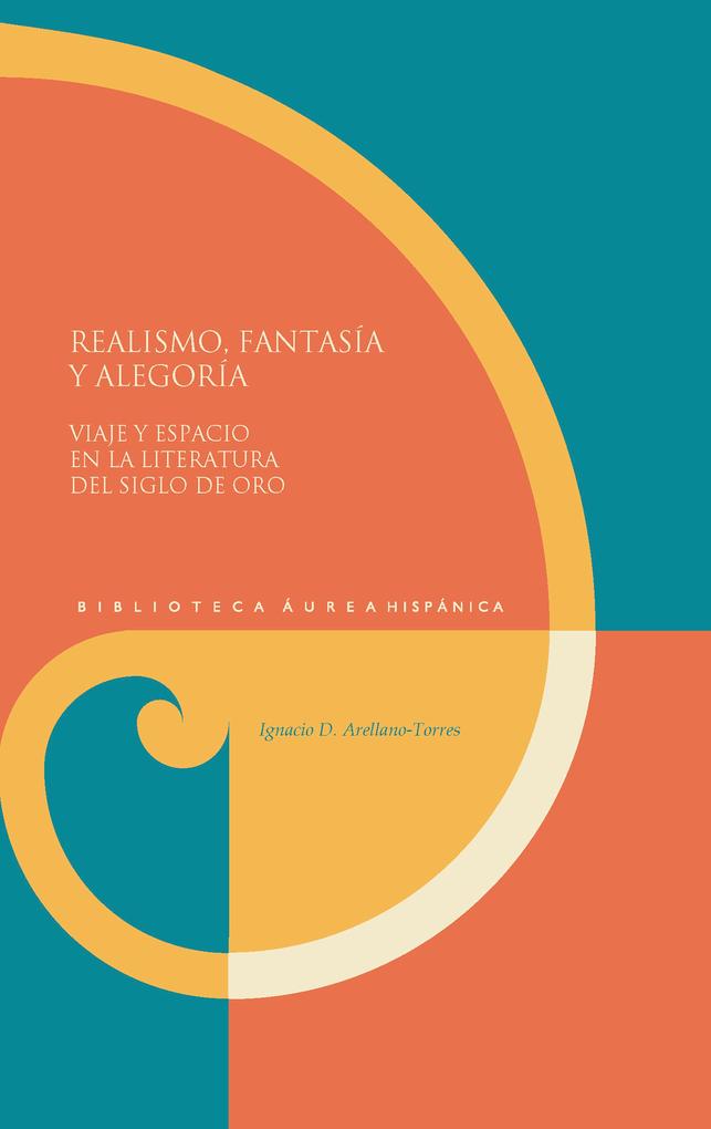 Produktbild: Realismo, fantasía y alegoría | Ignacio D. Arellano-Torres