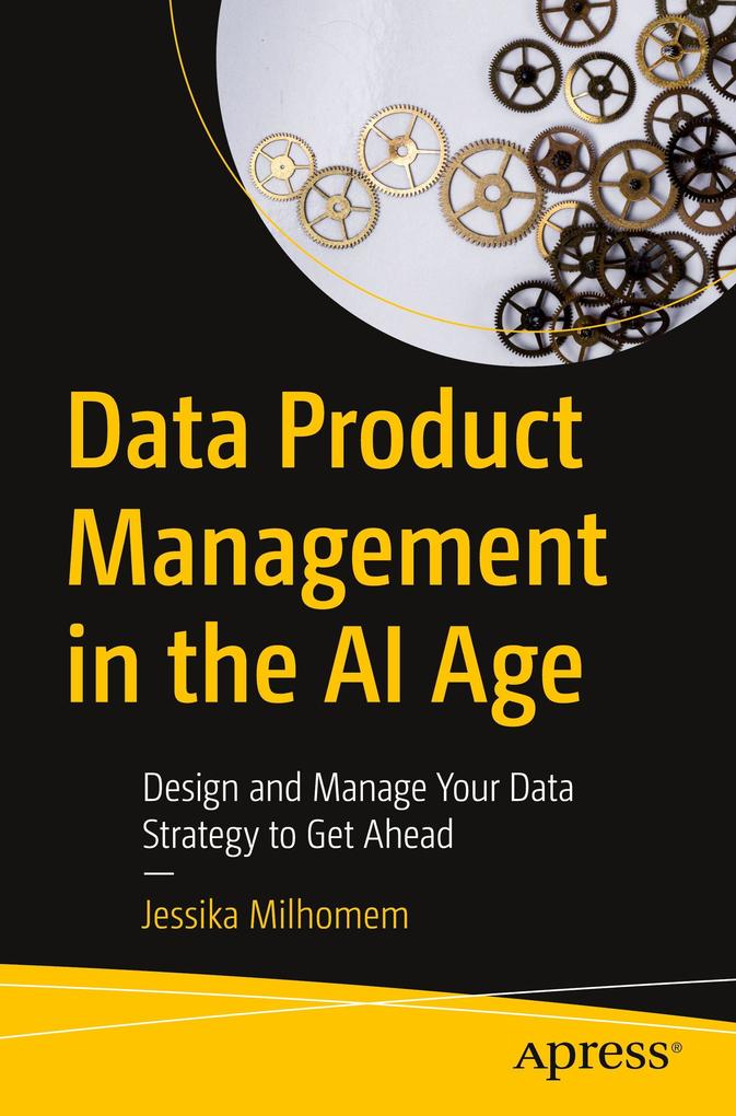 Produktbild: Data Product Management in the AI Age | Jessika Milhomem