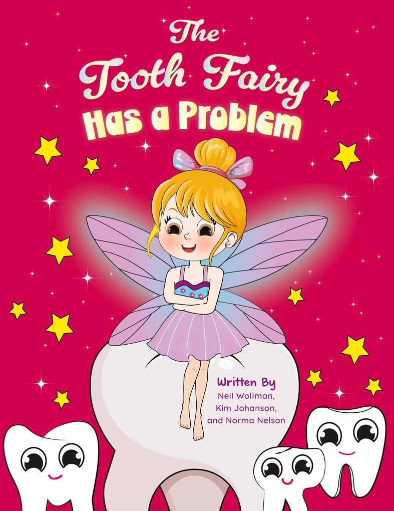 Produktbild: The Tooth Fairy Has a Problem | Neil Wollman, Kim Johanson, Norma Nelson