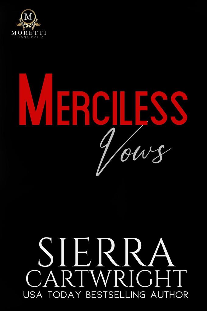 Produktbild: Merciless Vows (Titans: Moretti Mafia, #3) | Sierra Cartwright
