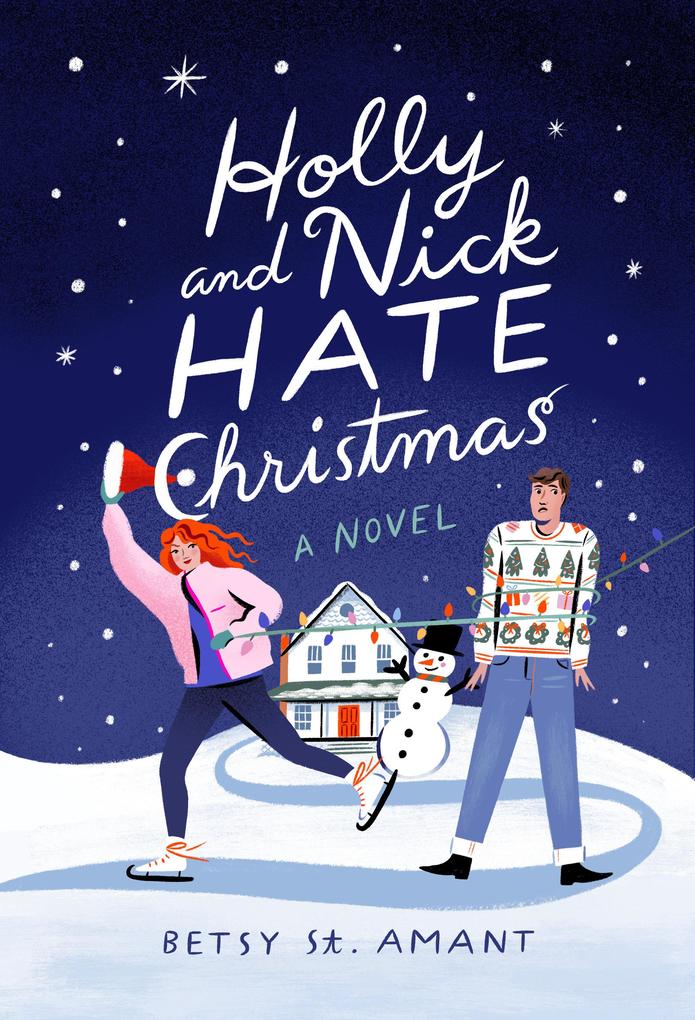 Produktbild: Holly and Nick Hate Christmas | Betsy St. Amant