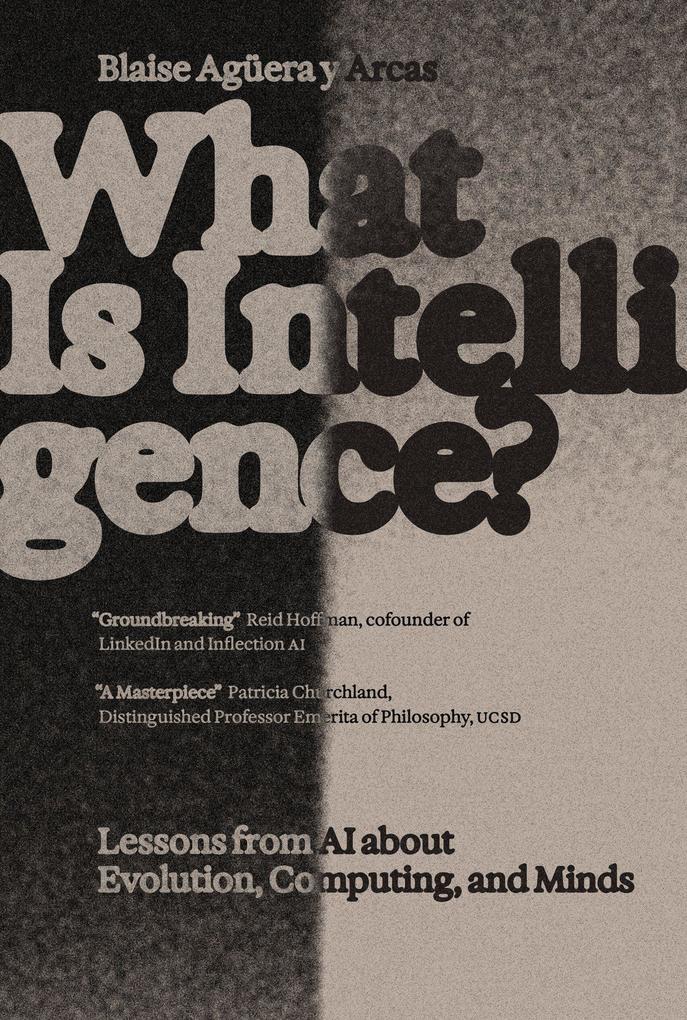 Produktbild: What Is Intelligence? | Blaise Aguera Y Arcas