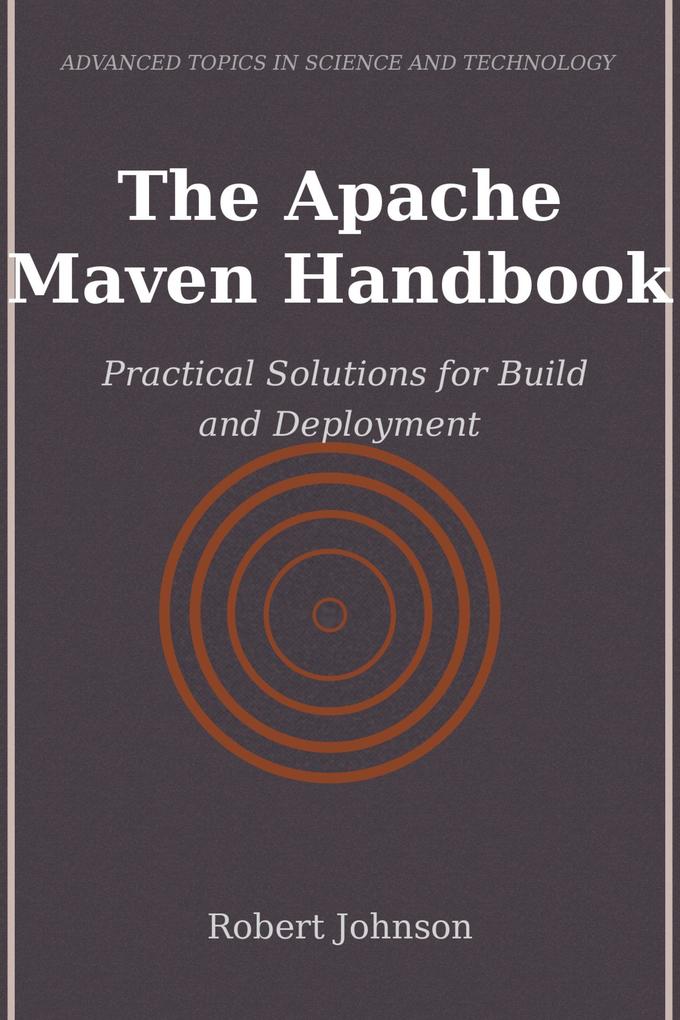 Produktbild: The Apache Maven Handbook | Robert Johnson
