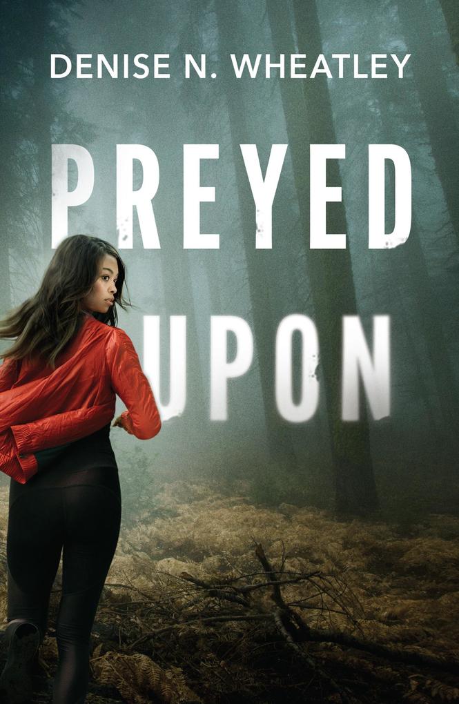 Produktbild: Preyed Upon | Denise N. Wheatley