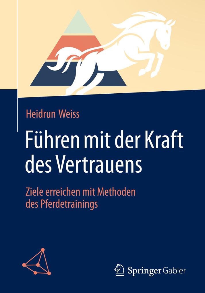 Produktbild: Führen mit der Kraft des Vertrauens | Heidrun Weiss