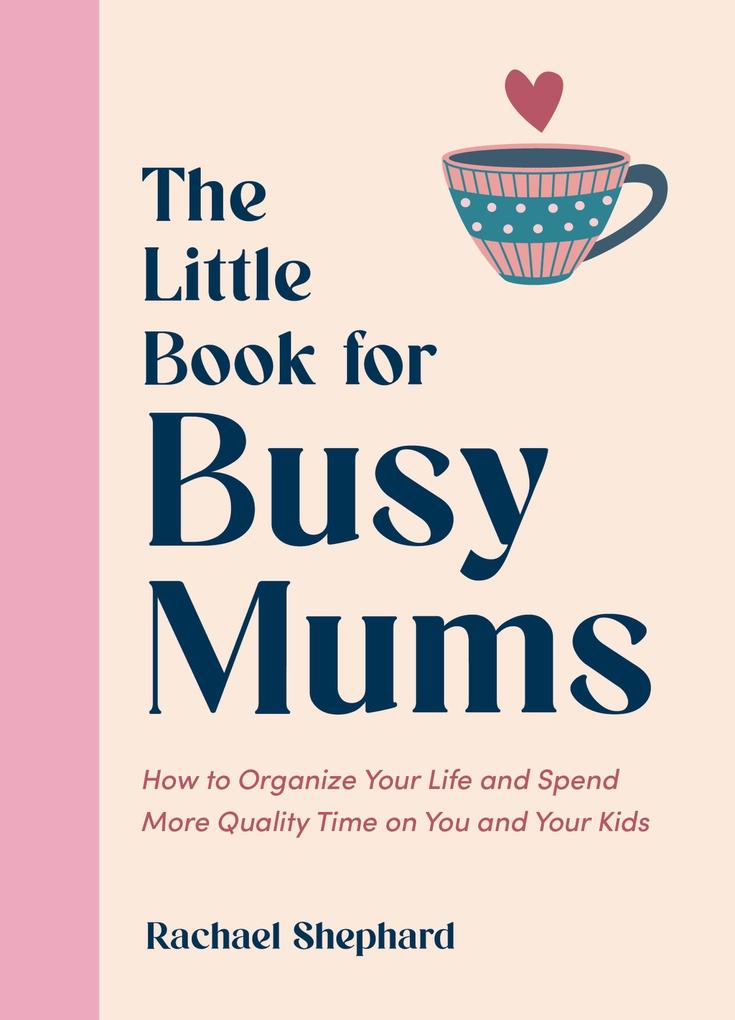 Produktbild: The Little Book for Busy Mums | Rachael Shephard