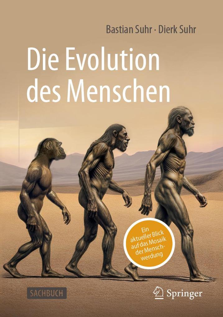 Produktbild: Die Evolution des Menschen | Bastian Suhr, Dierk Suhr