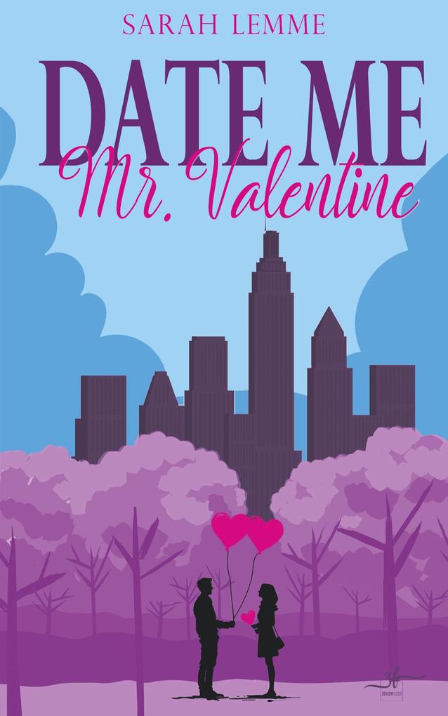 Produktbild: Date me, Mr. Valentine | Sarah Lemme