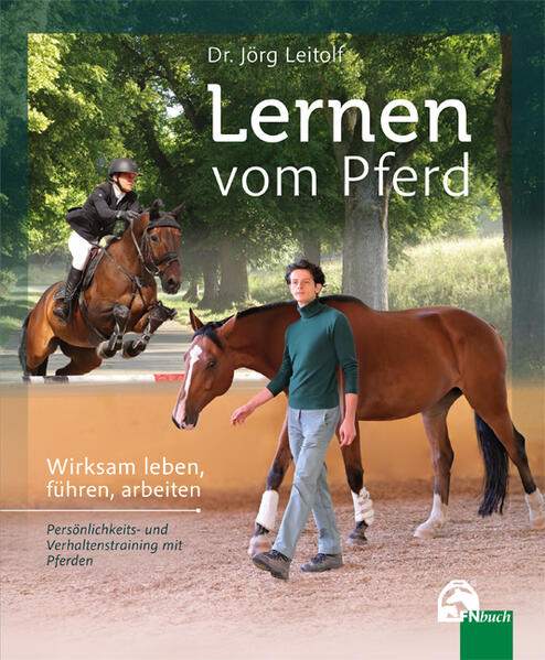 Produktbild: Lernen vom Pferd | Dr. Jörg Leitolf, Jörg Leitolf