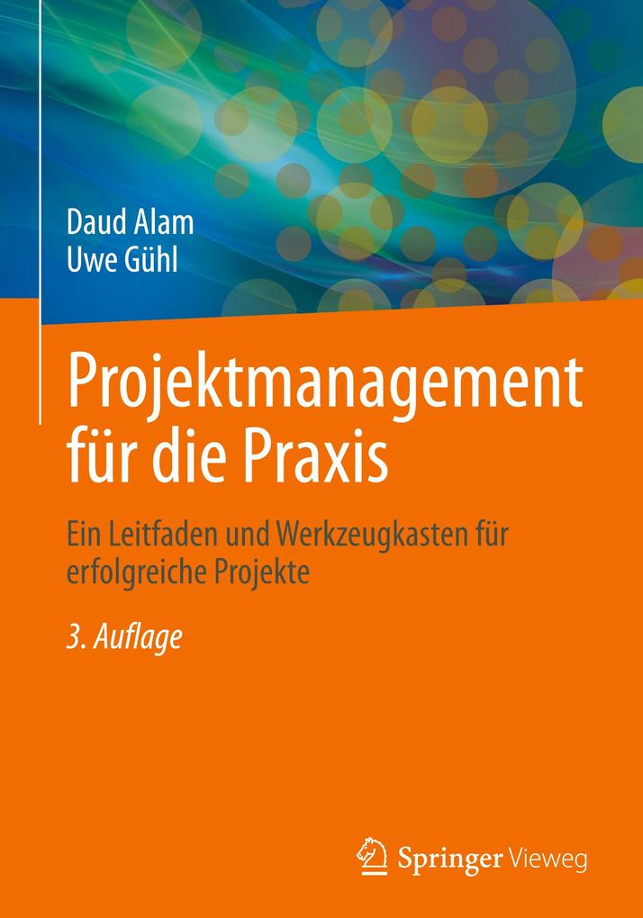 Produktbild: Projektmanagement für die Praxis | Uwe Gühl, Daud Alam