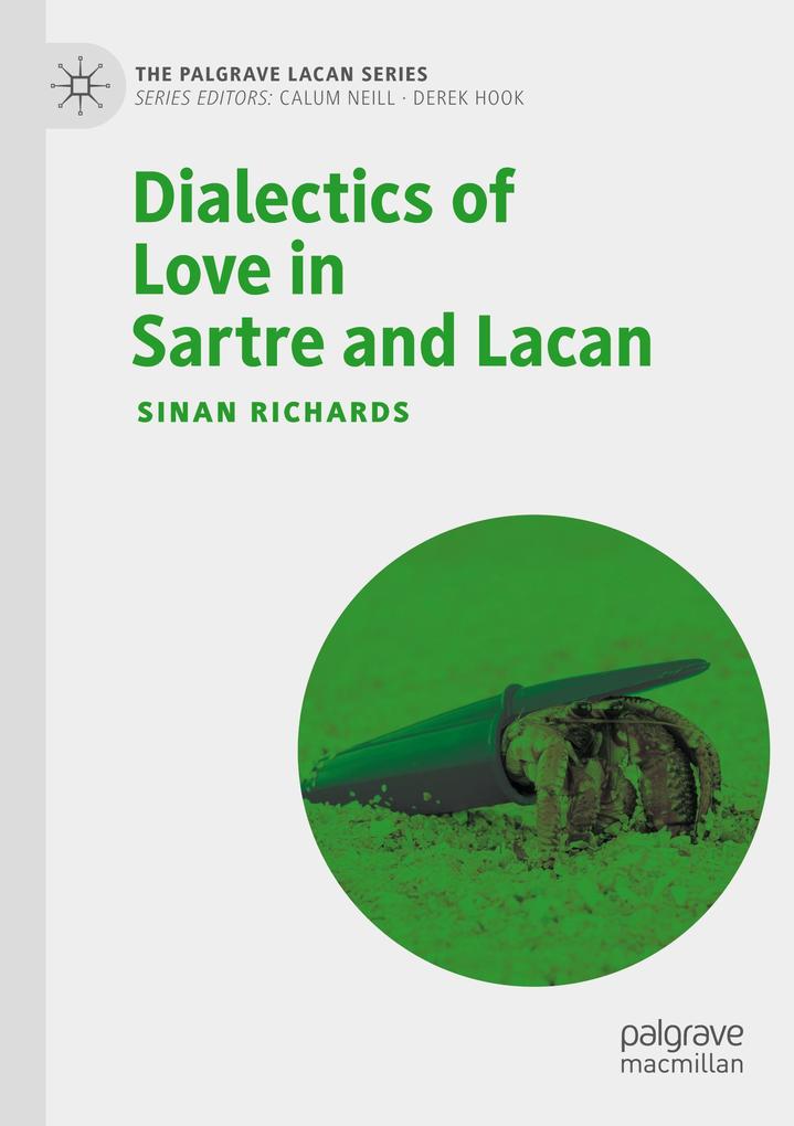 Produktbild: Dialectics of Love in Sartre and Lacan | Sinan Richards