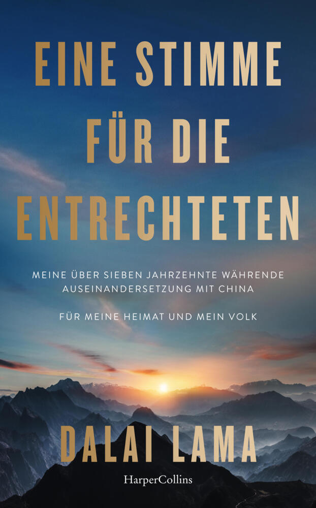 Produktbild: Eine Stimme für die Entrechteten. Meine über sieben Jahrzehnte währende Auseinandersetzung mit China | Für meine Heimat und mein Volk | Dalai Lama, Dalai Lama XIV.
