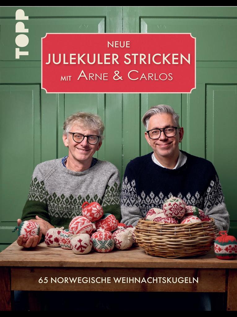 Produktbild: Neue Julekuler stricken mit Arne & Carlos | Arne Nerjordet, Carlos Zachrison