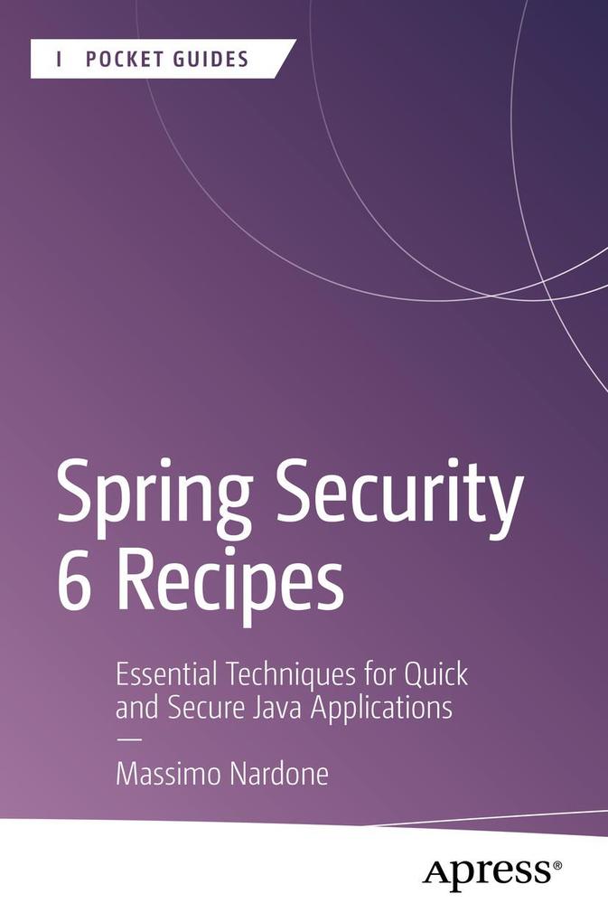 Produktbild: Spring Security 6 Recipes | Massimo Nardone