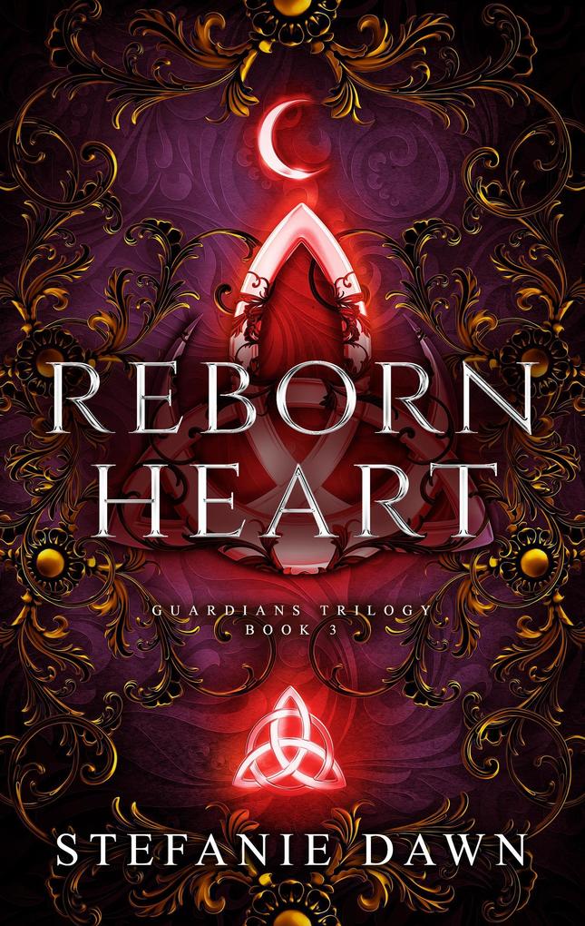Produktbild: Reborn Heart (Guardians Trilogy, #3) | Stefanie Dawn