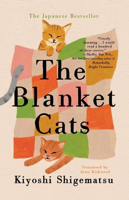 Produktbild: The Blanket Cats | Kiyoshi Shigematsu