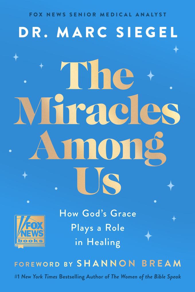 Produktbild: The Miracles Among Us | Marc Siegel